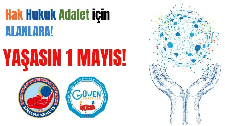 Emeğimiz, Hukukumuz ve Geleceğimiz İçin Alanlardayız!
